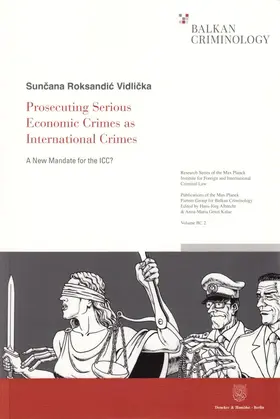 Roksandic Vidlicka / Roksandic Vidlicka |  Prosecuting Serious Economic Crimes as International Crimes | Buch |  Sack Fachmedien