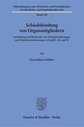 Schlüter |  Schiedsbindung von Organmitgliedern. | Buch |  Sack Fachmedien