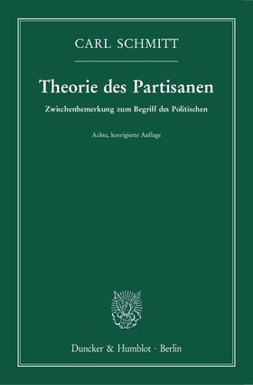 Schmitt |  Theorie des Partisanen. | Buch |  Sack Fachmedien