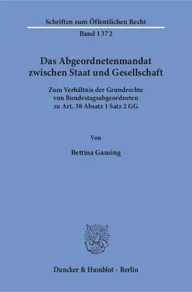 Gausing |  Das Abgeordnetenmandat zwischen Staat und Gesellschaft | Buch |  Sack Fachmedien