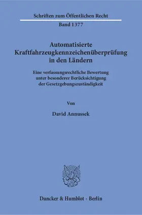 Annussek |  Automatisierte Kraftfahrzeugkennzeichenüberprüfung in den Ländern | Buch |  Sack Fachmedien