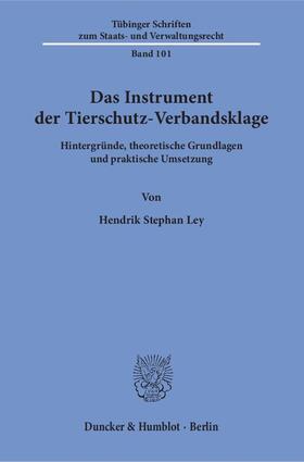 Ley |  Das Instrument der Tierschutz-Verbandsklage | Buch |  Sack Fachmedien