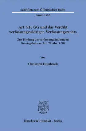 Eilenbrock |  Art. 91e GG und das Verdikt verfassungswidrigen Verfassungsrechts | Buch |  Sack Fachmedien