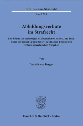 Bergen |  Abbildungsverbote im Strafrecht | Buch |  Sack Fachmedien