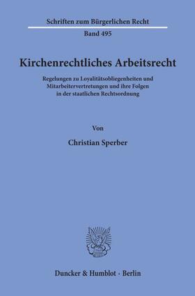 Sperber |  Kirchenrechtliches Arbeitsrecht. | Buch |  Sack Fachmedien