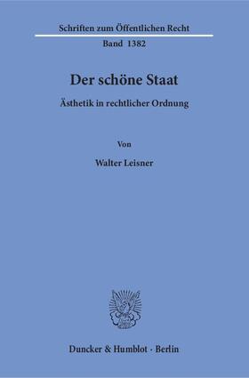 Leisner |  Der schöne Staat | Buch |  Sack Fachmedien