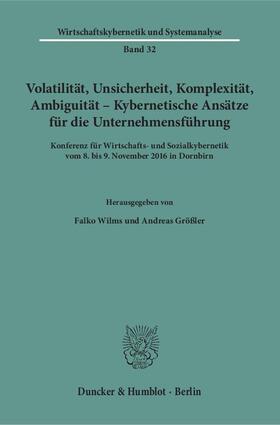 Wilms / Größler |  Volatilität, Unsicherheit, Komplexität, Ambiguität – Kybernetische Ansätze für die Unternehmensführung. | Buch |  Sack Fachmedien