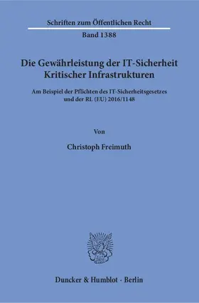 Freimuth |  Die Gewährleistung der IT-Sicherheit Kritischer Infrastrukturen | Buch |  Sack Fachmedien