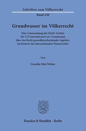 Weber |  Grundwasser im Völkerrecht | Buch |  Sack Fachmedien