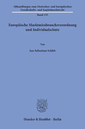 Schütt |  Europäische Marktmissbrauchsverordnung und Individualschutz | Buch |  Sack Fachmedien