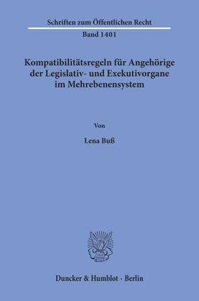 Buß | Kompatibilitätsregeln für Angehörige der Legislativ- und Exekutivorgane im Mehrebenensystem | Buch | 978-3-428-15623-8 | sack.de