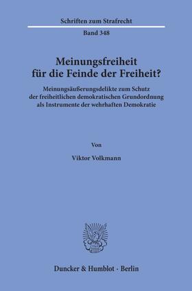 Volkmann |  Meinungsfreiheit für die Feinde der Freiheit? | Buch |  Sack Fachmedien