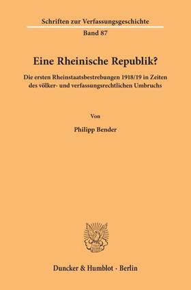 Bender |  Eine Rheinische Republik? | Buch |  Sack Fachmedien