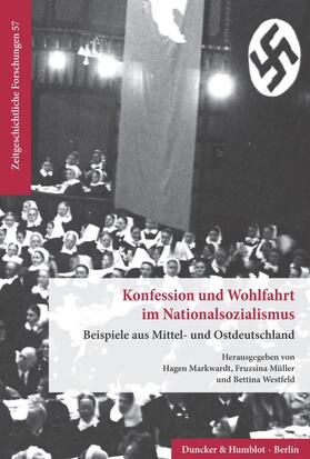 Markwardt / Westfeld / Müller | Konfession und Wohlfahrt im Nationalsozialismus. | Buch | 978-3-428-15753-2 | sack.de