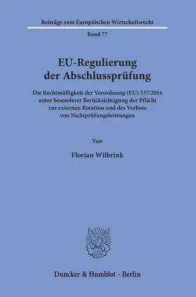 Wilbrink |  EU-Regulierung der Abschlussprüfung | Buch |  Sack Fachmedien