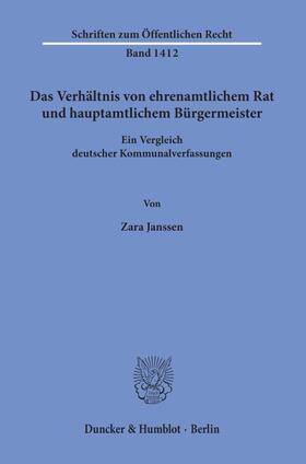 Janssen |  Das Verhältnis von ehrenamtlichem Rat und hauptamtlichem Bürgermeister | Buch |  Sack Fachmedien