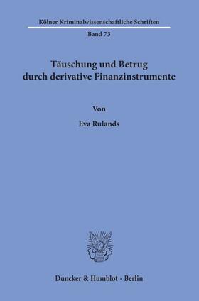 Rulands |  Täuschung und Betrug durch derivative Finanzinstrumente | Buch |  Sack Fachmedien