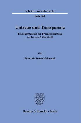 Waldvogel |  Waldvogel, D: Untreue und Transparenz. | Buch |  Sack Fachmedien