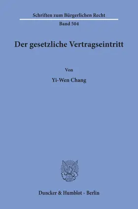 Chang |  Der gesetzliche Vertragseintritt | Buch |  Sack Fachmedien