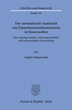 Schurowski |  Der automatische Austausch von Finanzkonteninformationen in Steuersachen. | Buch |  Sack Fachmedien