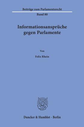 Rhein |  Informationsansprüche gegen Parlamente. | Buch |  Sack Fachmedien