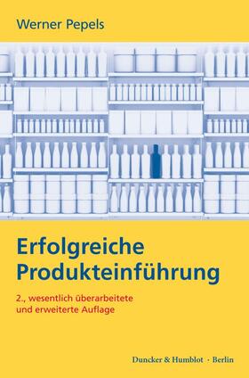 Pepels |  Erfolgreiche Produkteinführung. | Buch |  Sack Fachmedien