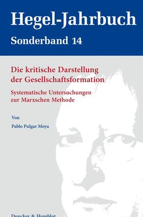 Pulgar Moya |  Die kritische Darstellung der Gesellschaftsformation. | Buch |  Sack Fachmedien