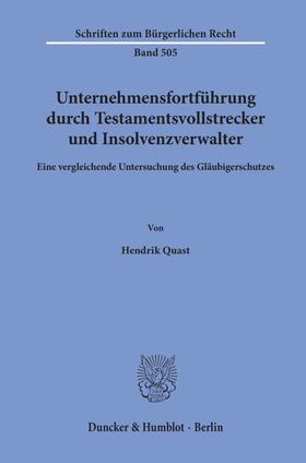 Quast |  Quast, H: Unternehmensfortführung durch Testamentsvollstreck | Buch |  Sack Fachmedien