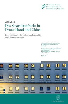 Zhou |  Das Sexualstrafrecht in Deutschland und China. | Buch |  Sack Fachmedien