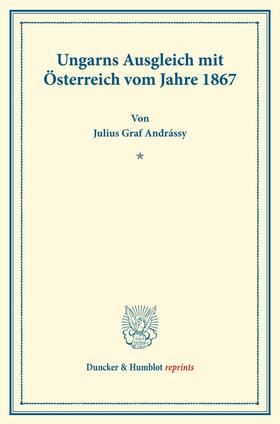 Andrássy |  Ungarns Ausgleich mit Österreich | Buch |  Sack Fachmedien