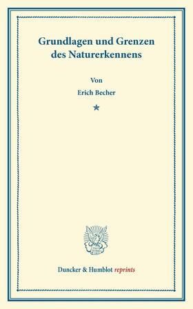 Becher |  Grundlagen und Grenzen des Naturerkennens. | Buch |  Sack Fachmedien