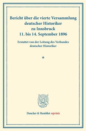 Meier |  Bericht über die vierte Versammlung deutscher Historiker | Buch |  Sack Fachmedien