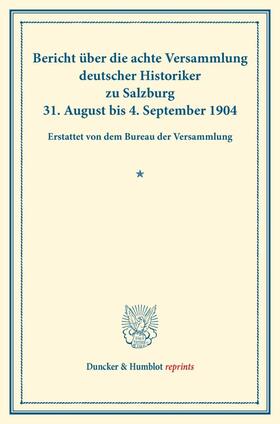  Bericht über die achte Versammlung deutscher Historiker | Buch |  Sack Fachmedien