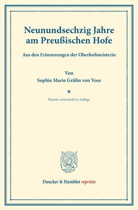 Voss |  Neunundsechzig Jahre am Preußischen Hofe. | Buch |  Sack Fachmedien