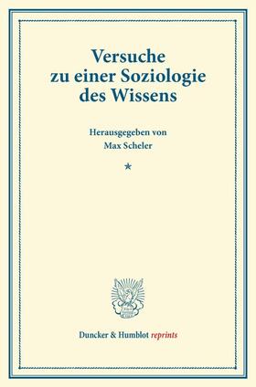 Scheler |  Versuche zu einer Soziologie des Wissens | Buch |  Sack Fachmedien