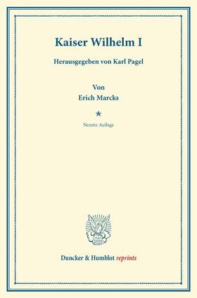 Marcks / Pagel |  Kaiser Wilhelm I. | Buch |  Sack Fachmedien