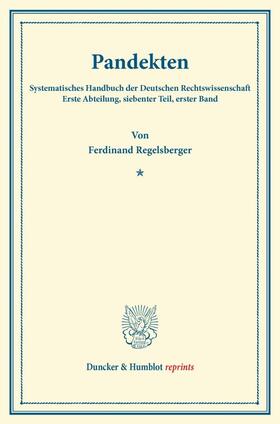 Regelsberger / Binding |  Pandekten. | Buch |  Sack Fachmedien