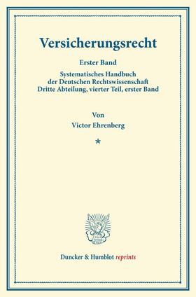 Ehrenberg / Binding | Versicherungsrecht | Buch | 978-3-428-16145-4 | sack.de