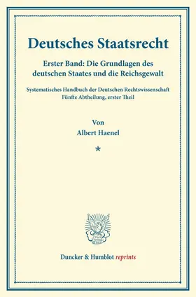 Haenel / Binding | Deutsches Staatsrecht | Buch | 978-3-428-16146-1 | sack.de