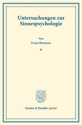 Brentano |  Untersuchungen zur Sinnespsychologie | Buch |  Sack Fachmedien