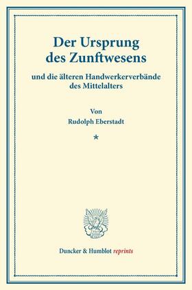 Eberstadt |  Der Ursprung des Zunftwesens | Buch |  Sack Fachmedien