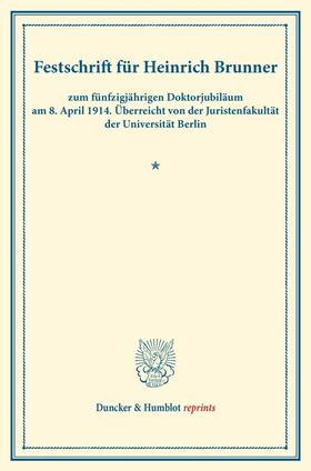  Festschrift für Heinrich Brunner | Buch |  Sack Fachmedien