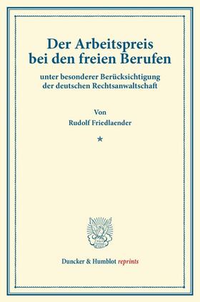 Friedlaender |  Der Arbeitspreis bei den freien Berufen | Buch |  Sack Fachmedien