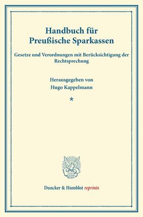 Kappelmann |  Handbuch für Preußische Sparkassen. | Buch |  Sack Fachmedien