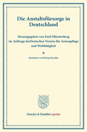 Münsterberg |  Die Anstaltsfürsorge in Deutschland | Buch |  Sack Fachmedien