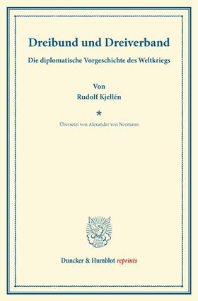Kjellén |  Dreibund und Dreiverband. | Buch |  Sack Fachmedien