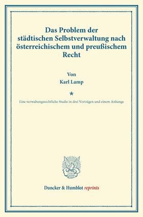 Lamp |  Das Problem der städtischen Selbstverwaltung nach österreichischem und preußischem Recht | Buch |  Sack Fachmedien