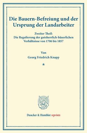 Knapp |  Die Bauern-Befreiung und der Ursprung der Landarbeiter | Buch |  Sack Fachmedien