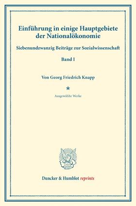 Knapp |  Einführung in einige Hauptgebiete der Nationalökonomie. | Buch |  Sack Fachmedien