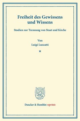 Luzzatti |  Freiheit des Gewissens und Wissens | Buch |  Sack Fachmedien